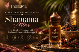 Shamama Best Attars for Men in India